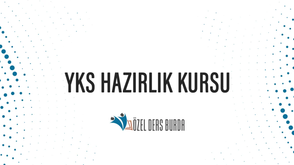 YKS HAZIRLIK KURSU