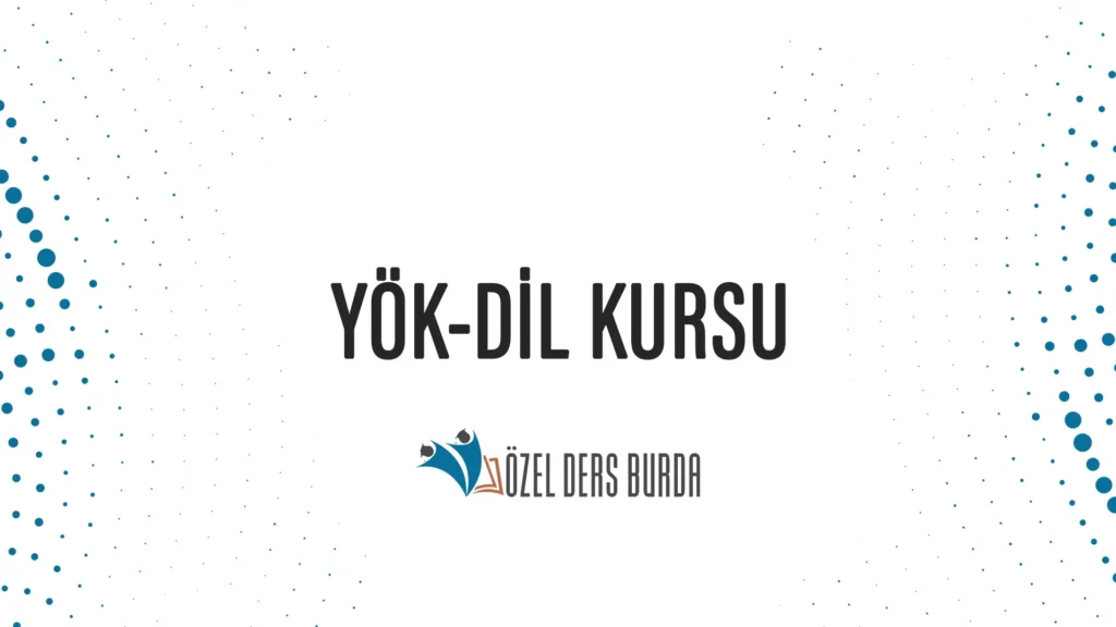 YÖK-DİL HAZIRLIK KURSU