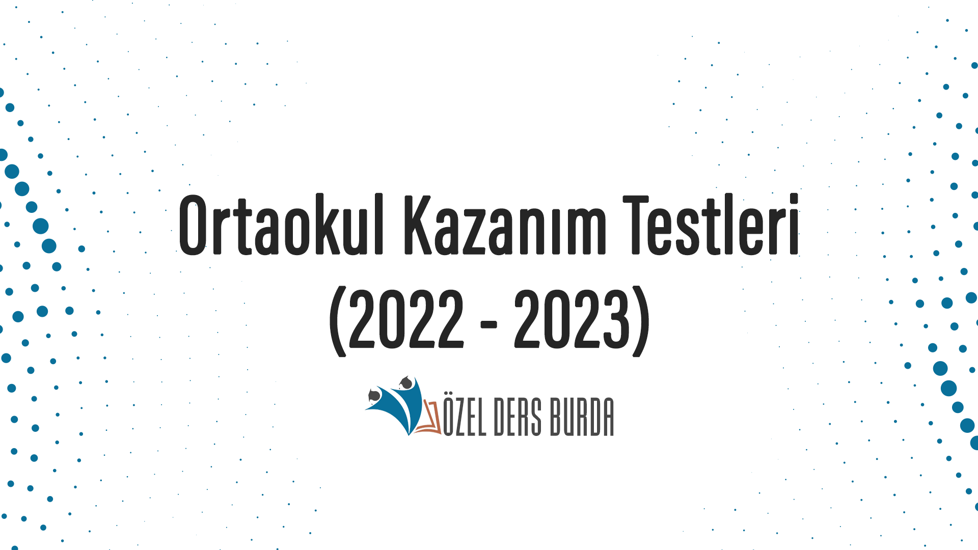 Ortaokul Kazanım Testleri (2022 - 2023)